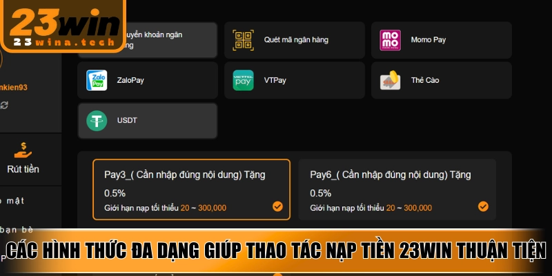 Các hình thức đa dạng giúp thao tác nạp tiền 23Win thuận tiện