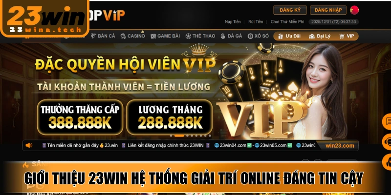 Giới thiệu 23Win hệ thống giải trí trực tuyến đáng tin cậy hàng đầu