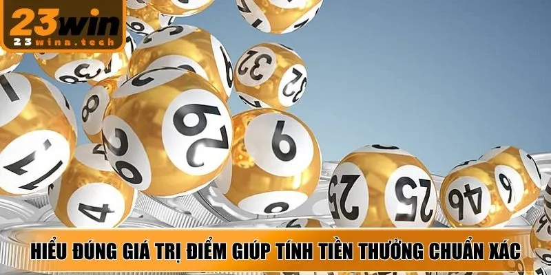 Hiểu đúng giá trị điểm giúp tính tiền thưởng chuẩn xác