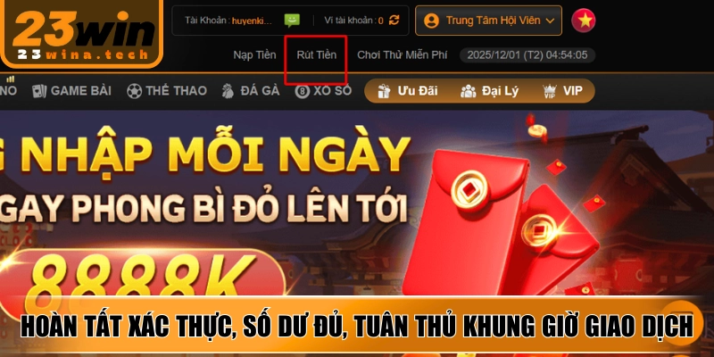 Hoàn tất xác thực, số dư đủ, tuân thủ khung giờ giao dịch