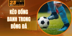 Kèo Đồng Banh Trong Bóng Đá