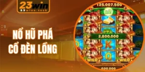 Nổ Hũ Phá cổ đèn lồng