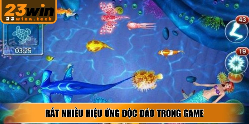 Rất nhiều hiệu ứng độc đáo trong game