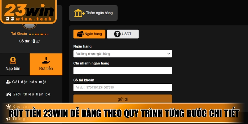 Rút tiền 23Win dễ dàng theo quy trình từng bước chi tiết