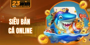 Siêu bắn cá online